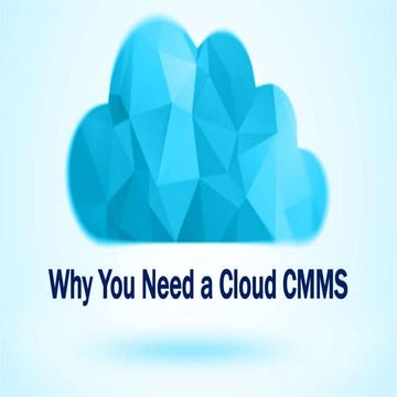 Why You Need a Cloud CMMS