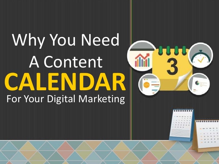 Why You Need a Content Calendar for Your Digital Marketing