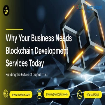 Why Your Business Needs Blockchain Development Services Today | PDF