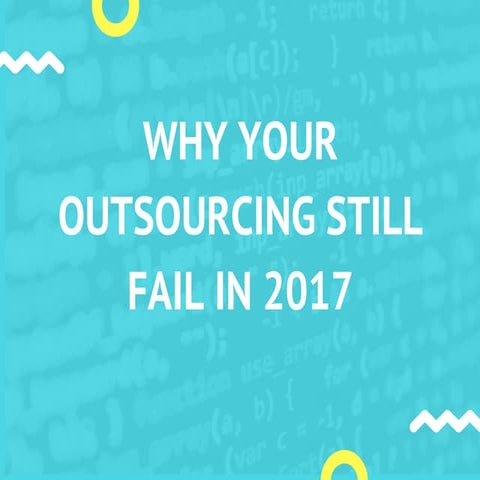 Why your outsourcing still fail in 2017?