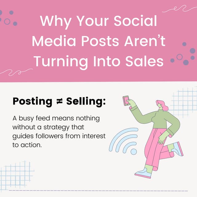 Why Your Social Media Posts Aren’t Turning Into Sales.pdf