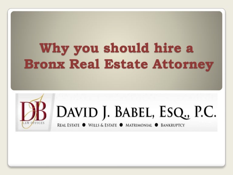 Why you should hire a bronx real estate attorney