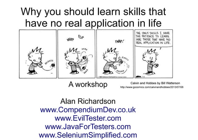Why You Should Learn Skills That Have No Application in Real Life