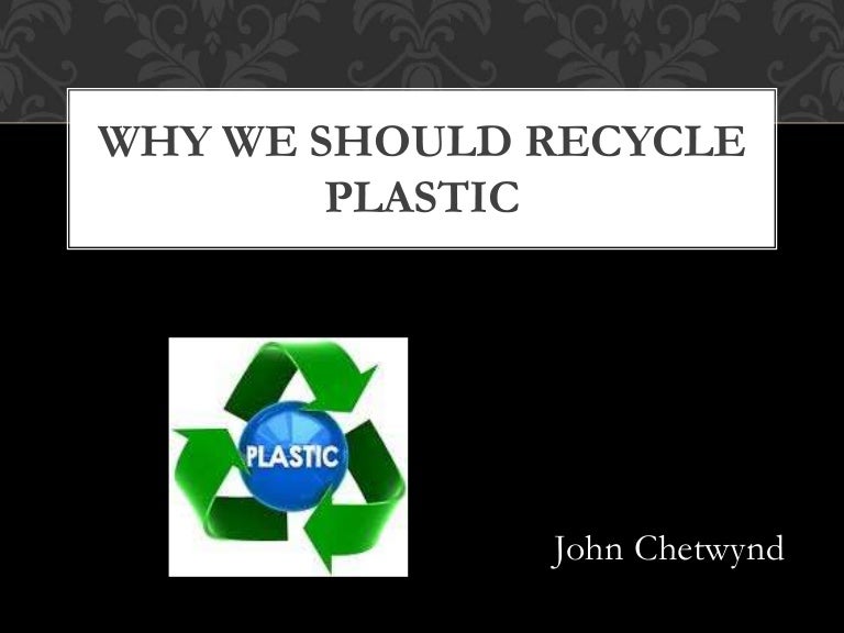 Why you should recycle plastic rev2