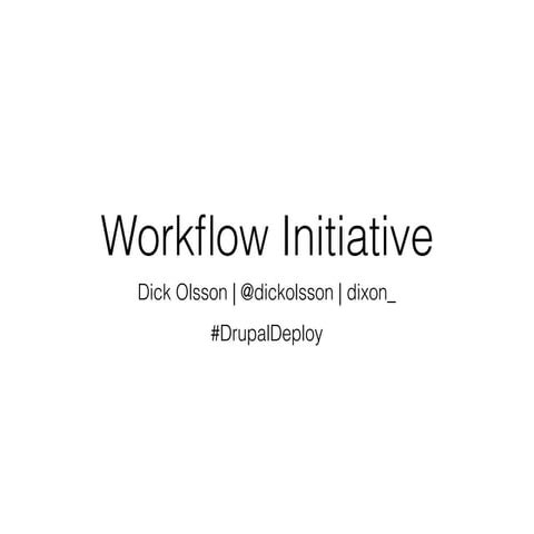 Workflow Initiative Update