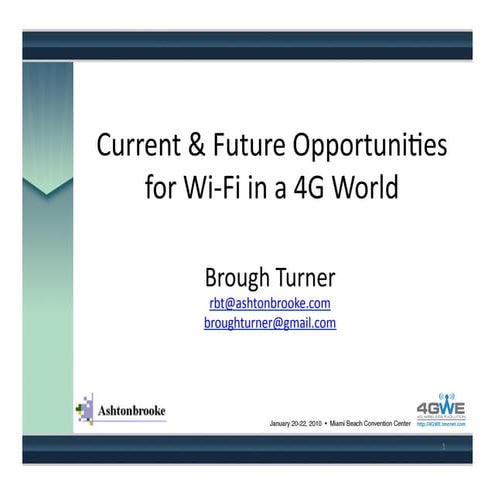 Wi-Fi Opportunities In A 4G World