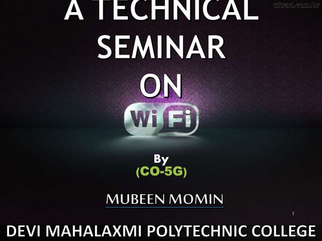 Wi fi ppt project by Mubeen Momin