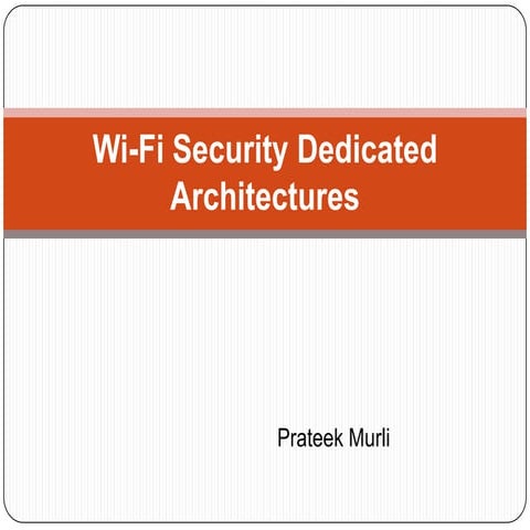 Wi fi security dedicated architectures