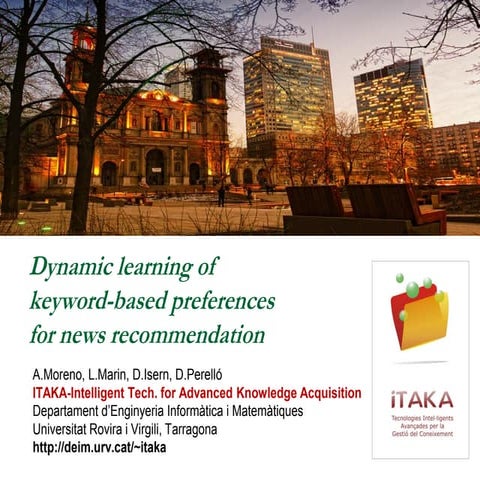 Dynamic learning of keyword-based preferences for news recommendation (WI-2014)