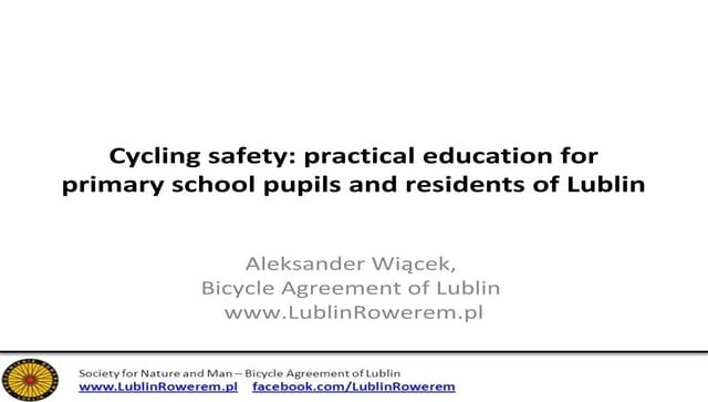 Aleksander Wiącek: Cycling safety: practical education for primary school pup...