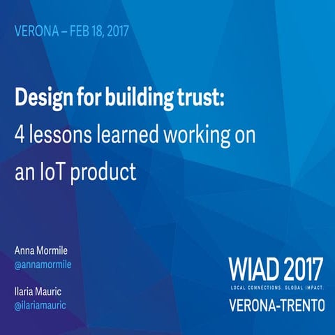 Design for building trust: 4 lessons learned working on an IoT product