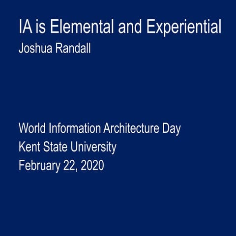 WIAD 2020 IA is Elemental and Experiential