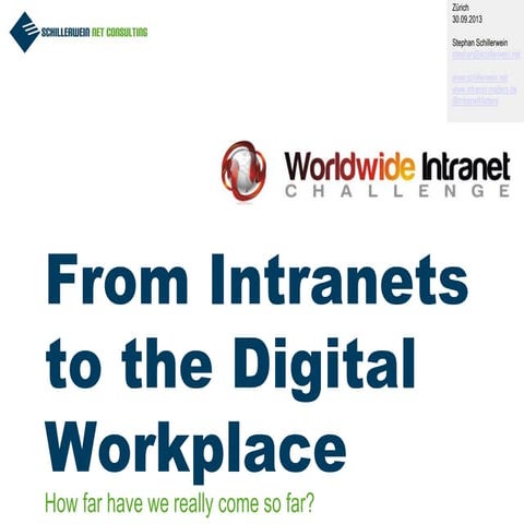 From Intranets to the Digital Workplace - how far have we really come so far?