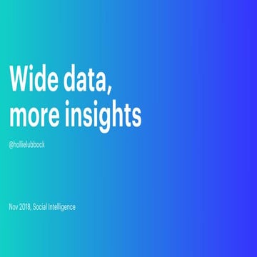 Wide data, more insights