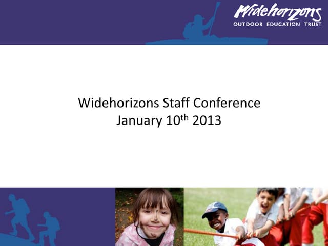 Widehorizons staff conference (day 1)