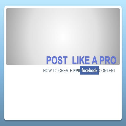 WideNet U: Post Like a Pro! How to Write Effective Content for Facebook