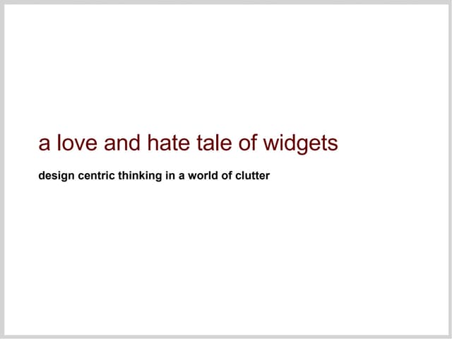 Widgets are fun! sometimes..