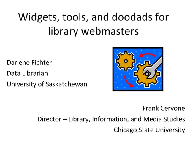 Widgets Tools and Doodads for Webmasters - CIL 2008