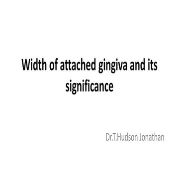 Width of attached gingiva and its significance 