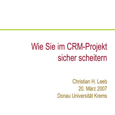 Wie Sie Im CRM-Projekt sicher scheitern