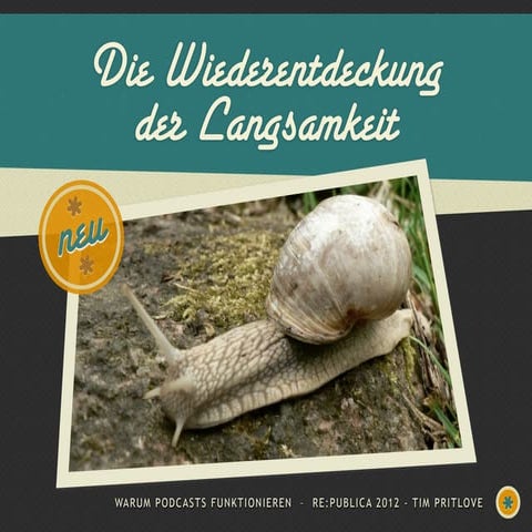 Die Wiederentdeckung der Langsamkeit
