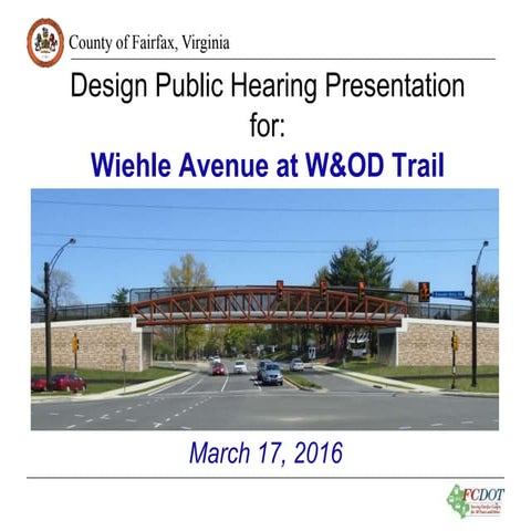 Design Public Hearing Presentation for Wiehle Avenue at W&OD Trail