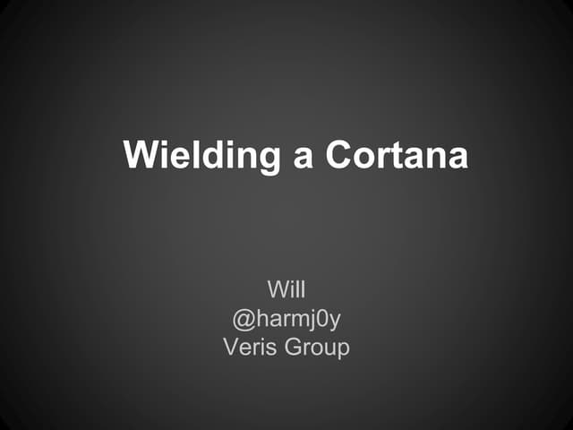 Wielding a cortana