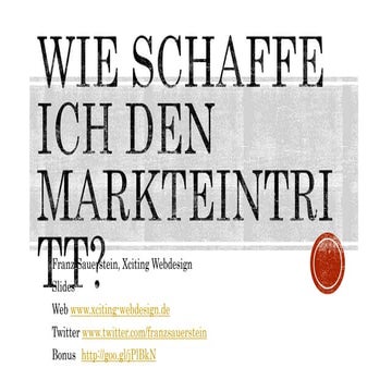 Wie schaffe ich den Markteintritt?