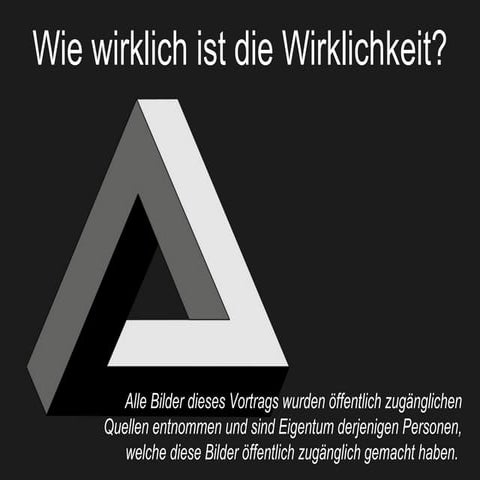 Wie wirklich ist die wirklichkeit