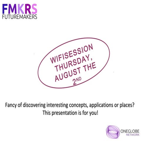 FutureMKRS Wifisession 02-08-12 // In collaboration with Oneglobe Network