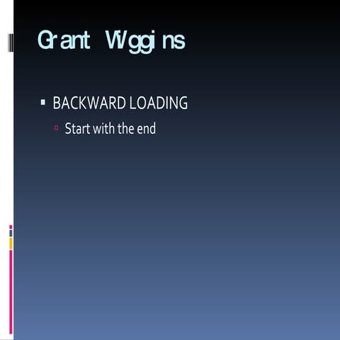 Grant Wiggins Presentation