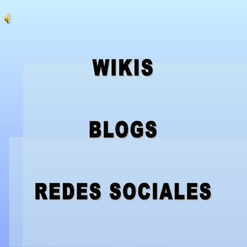 Blogs wikis y redes sociales | PPTX