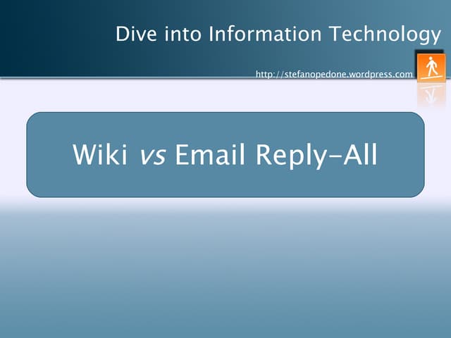 Wiki vs Email Reply-All