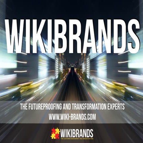 Wikibrands 2018 Focus - Futureproofing & Transformation 