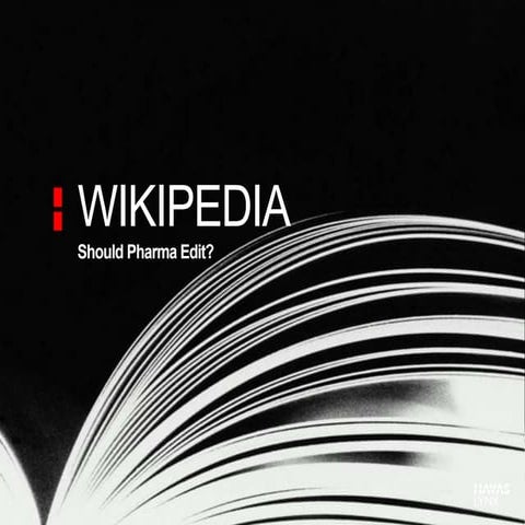 Wikipedia - How Should Pharma go about editing?