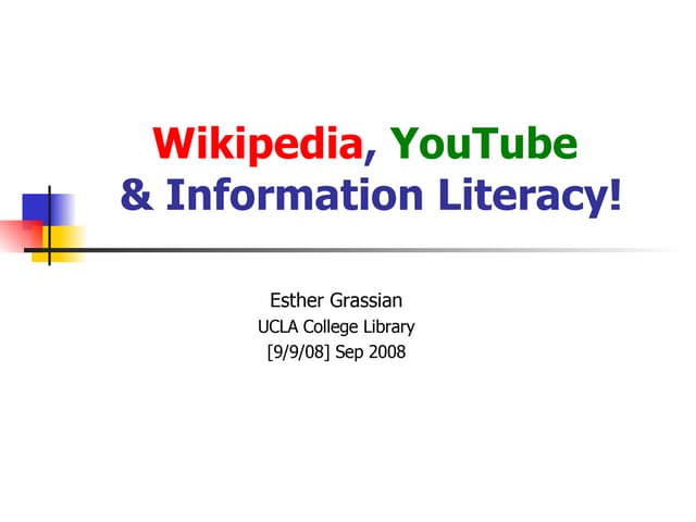 Wikipedia YouTube & Information Literacy