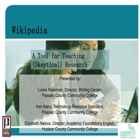Wikipedia: A Tool for Teaching (Skeptical) Research 