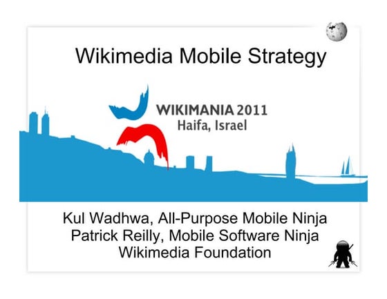 Wikipedia mobile strategy wikimania2011(kul)