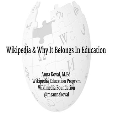 Wikipedia & Why It Belongs In Education