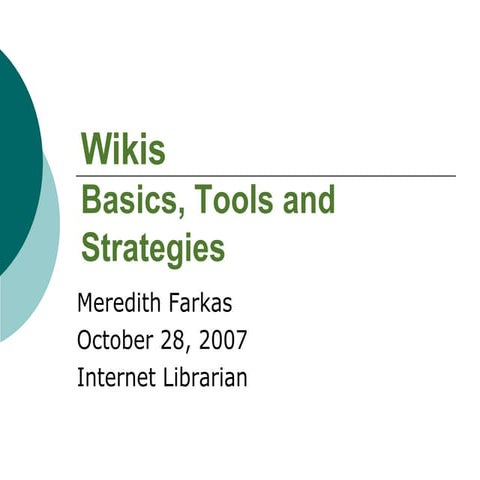 Wikis: Basics Tools and Strategies