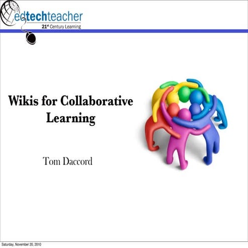 Wikis for Collaborative Learning