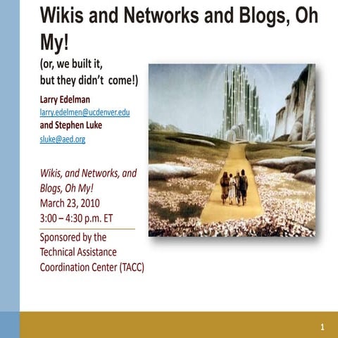 Wikis and Networks and Blogs, Oh My!