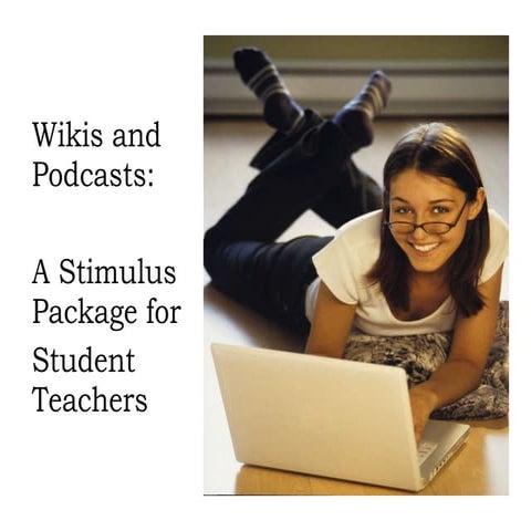 Wikis And Podcasts Presentation
