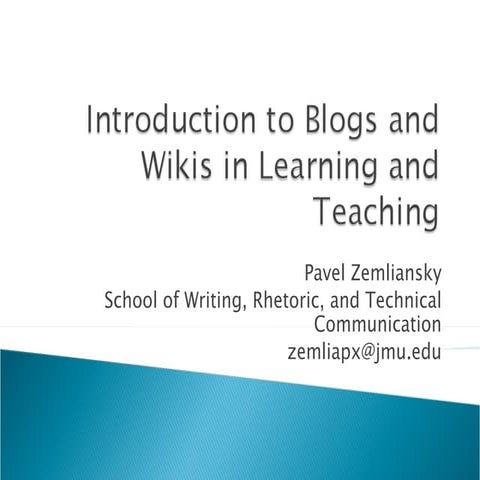 Introduction to Wikis and Blogs in Education