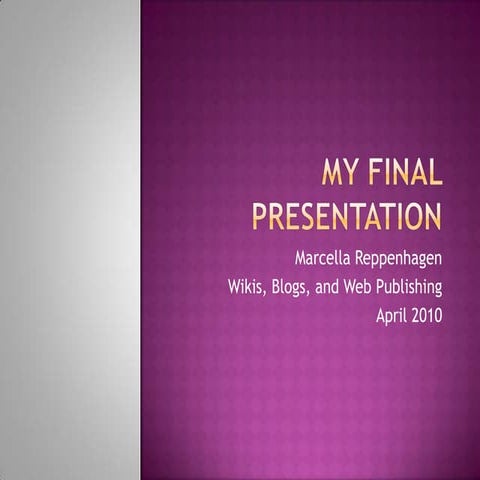 My Final Presentation