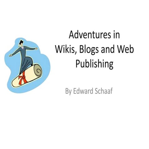 Wikis, blogs, and web publish
