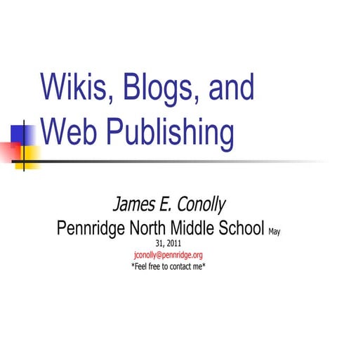Wikis, blogs, and web publishing