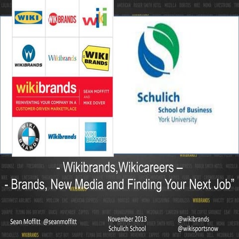 Wikibrands, Wikicareers, Schulich November 2013