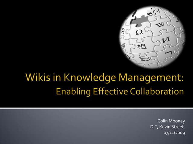 Wikis In Knowledge Management   Enabling Effective Collaboration