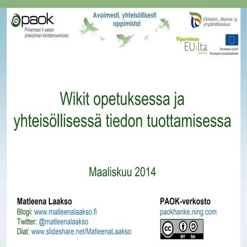 Wikit opetuksessa ja yhteisöllisessä tuottamisessa